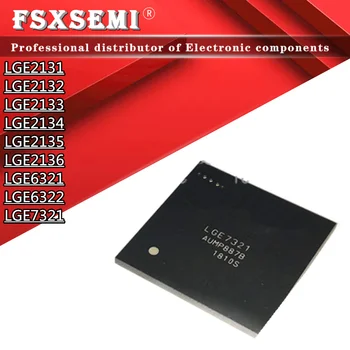 1бр LGE2131 LGE2132 LGE2133 LGE2134 LGE2135 LGE2136 LGE6321 LGE6322 LGE7321 BGA чипове